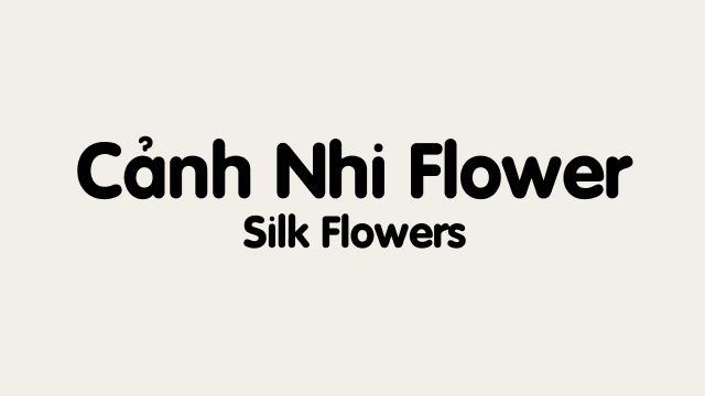 Hoa Lụa Cảnh Nhi